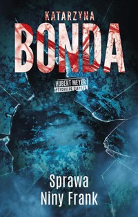 Sprawa Niny Frank. - Katarzyna Bonda - książka