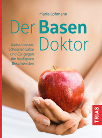 Der Basen-Doktor - Maria Lohmann - ebook