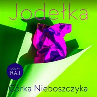 Córka Nieboszczyka - Joanna Jodełka - audiobook