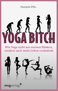 Yoga Bitch - Danijela Pilic - ebook
