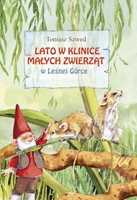 Lato w klinice małych zwierząt w Leśnej Górce - Tomasz Szwed - ebook + książka