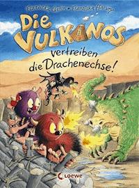Die Vulkanos vertreiben die Drachenechse! (Band 8) - Gehm Franziska - ebook