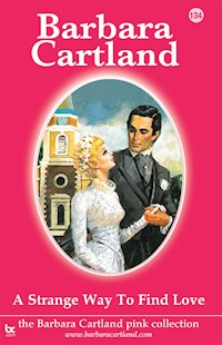A Strange Way to Find Love - Barbara Cartland - ebook