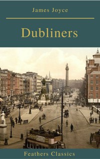 Dubliners (Feathers Classics) - James Joyce - ebook