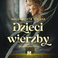 Dzieci wierzby - Stasiak Małgorzata - ebook + audiobook + książka