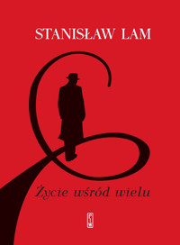 Życie wśród wielu - Stanisław Lam - ebook + książka