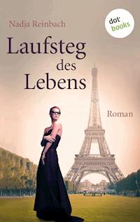 Laufsteg des Lebens - Nadja Reinbach - ebook