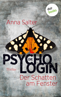 Die Psychologin – Der Schatten am Fenster - Anna Salter - ebook