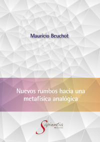 Nuevos rumbos hacia una metafísica analógica - Mauricio Hardie Puente Beuchot - ebook