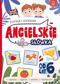 Poznaję i utrwalam Angielskie słówka od lat 6 - Łanocha Katarzyna - książka