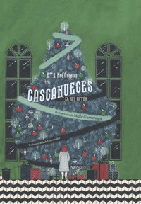 Cascanueces y el Rey Ratón - E.T.A. Hoffman - ebook