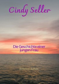 Cindy Seller - Rebecca Rohde - ebook