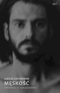 Męskość - Chotkowski Łukasz - książka