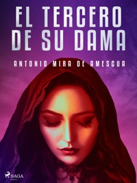 El tercero de su dama - Antonio Mira de Amescua - ebook