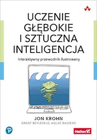 Uczenie głębokie i sztuczna inteligencja - Krohn Jon, Beyleveld Grant, Bassens Aglaé - książka