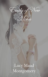 Emily of New Moon - Lucy Maud Montgomery - ebook