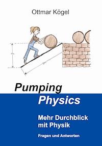 Pumping-Physics - Ottmar Kögel - ebook