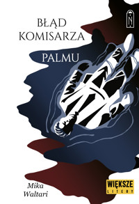 Błąd komisarza Palmu. Cykl Komisarz Palmu. Tom 2.(Duże Litery) - Mika Waltari - książka
