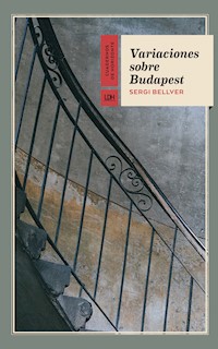 Variaciones sobre Budapest - Sergi Bellver - ebook