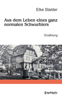 Aus dem Leben eines ganz normalen Schwurblers - Elke Stalder - ebook