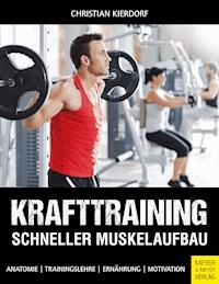 Krafttraining - Schneller Muskelaufbau - Kierdorf Christian - ebook