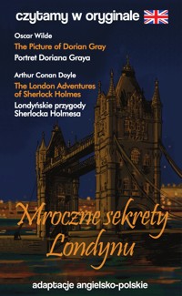 Mroczne sekrety Londynu. Czytamy w oryginale - Arthur Conan Doyle, Oscar Wilde - książka