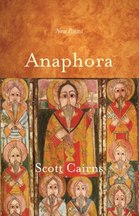 Anaphora - Scott Cairns - ebook