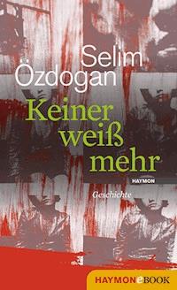 Keiner weiß mehr - Selim Özdogan - ebook