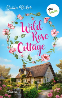 Wild Rose Cottage - Cassia Bieber - ebook
