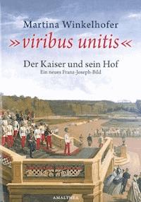 Viribus Unitis - Winkelhofer Martina - ebook