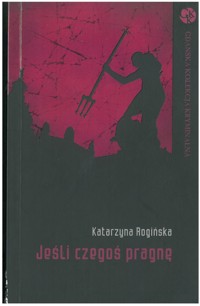 Jeśli czegoś pragnę - Katarzyna Rogińska - ebook
