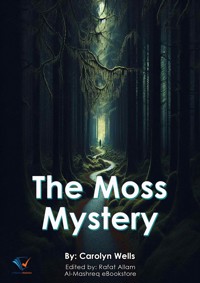 The Moss Mystery - Carolyn Wells - ebook