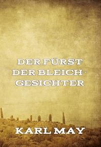 Der Fürst der Bleichgesichter - Karl May - ebook