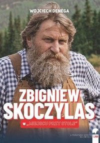 Zbigniew Skoczylas w `Miejscu przy stole` - Wojciech Denega - książka