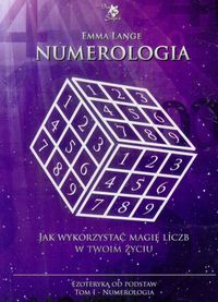 Numerologia Ezoteryka od podstaw Tom 1 - Lange Emma - książka