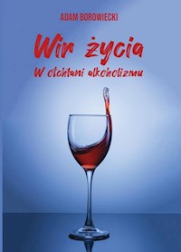 Wir życia. - Borowiecki Adam - książka