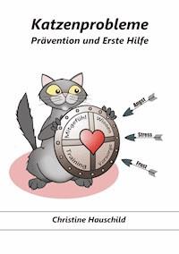 Katzenprobleme - Christine Hauschild - ebook