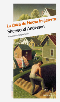 La chica de Nueva Inglaterra - Sherwood Anderson - ebook