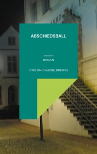 Abschiedsball - Uwe Drewes - ebook