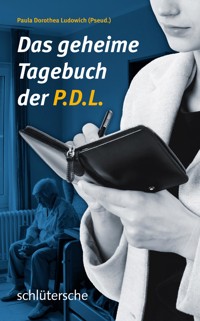 Das geheime Tagebuch der P.D.L. - Paula Dorothea Ludowich - ebook