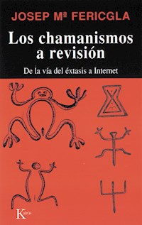 Los chamanismos a revisión - Josep Maria Fericgla - ebook