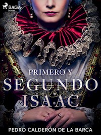 Primero y Segundo Isaac - Pedro Calderon de la Barca - ebook