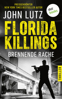 Florida Killings: Brennende Rache - John Lutz - ebook