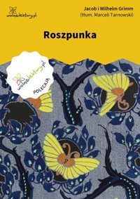 Roszpunka - Jacob i Wilhelm Grimm - ebook + audiobook