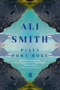 Piąta pora roku - Smith Ali - książka
