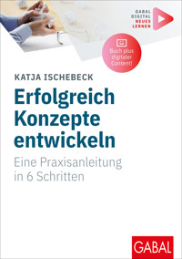 Erfolgreich Konzepte entwickeln - Katja Ischebeck - ebook