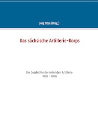 Das sächsische Artillerie-Korps -  - ebook