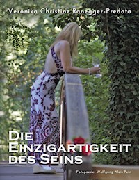 Die Einzigartigkeit des Seins - Veronika Christine Ranegger - ebook