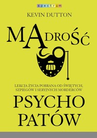 Mądrość psychopatów - Kevin Dutton - ebook + książka