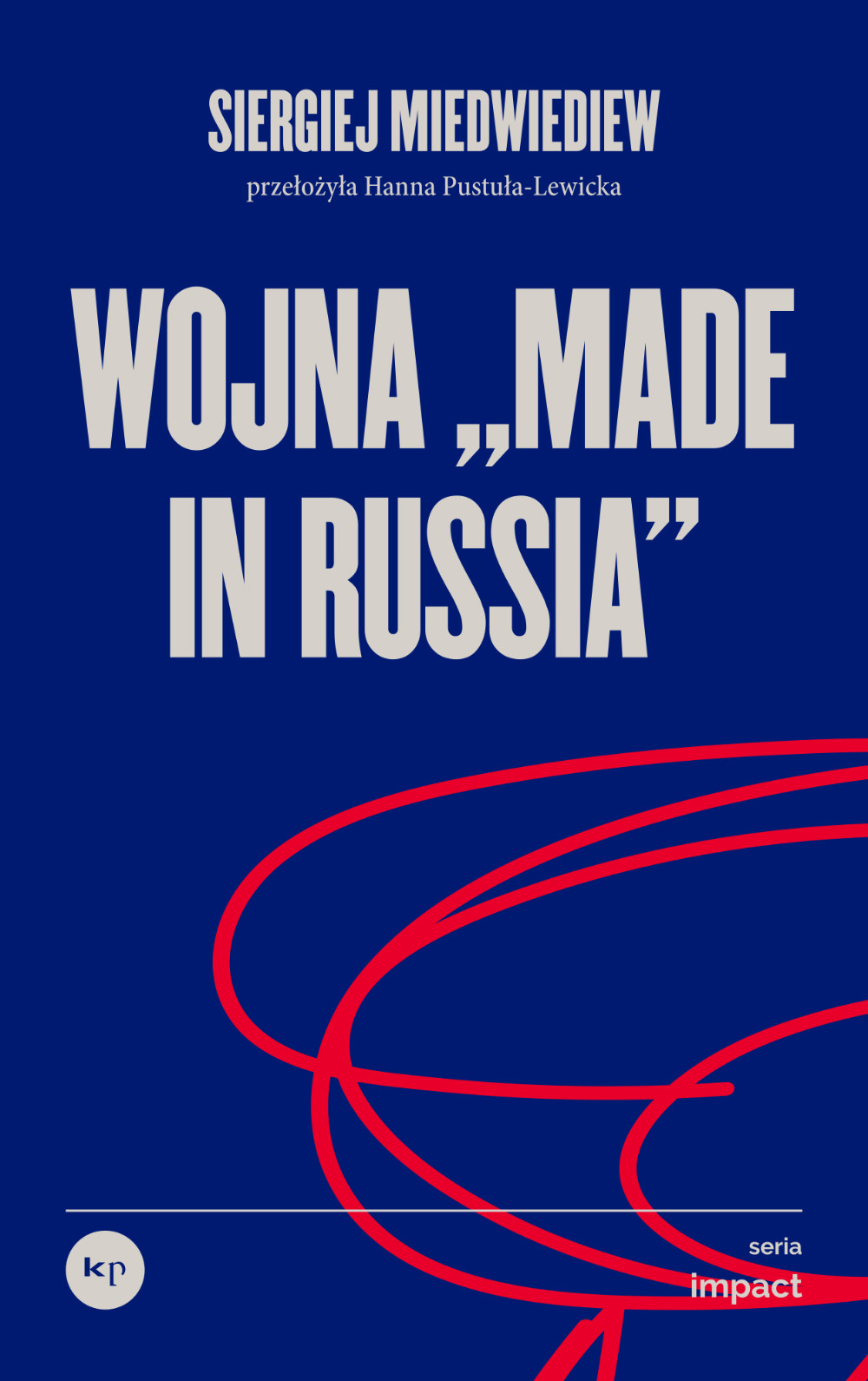 Okładka:Wojna „made in Russia” 